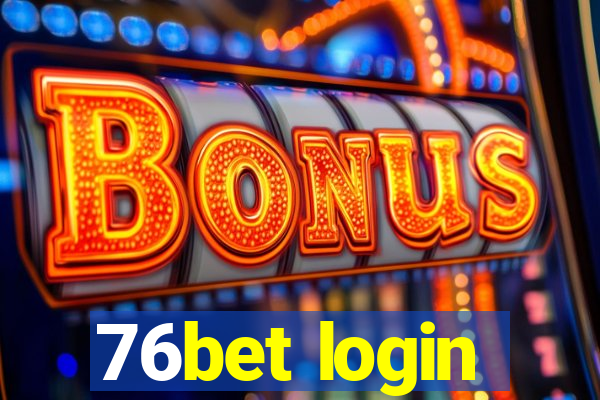 76bet login